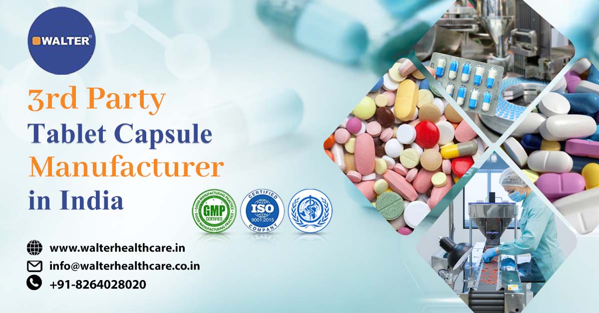 Best Pharma Tablet & Capsule Manufacturer in India | Walter Healthcare | Walter Healthcare